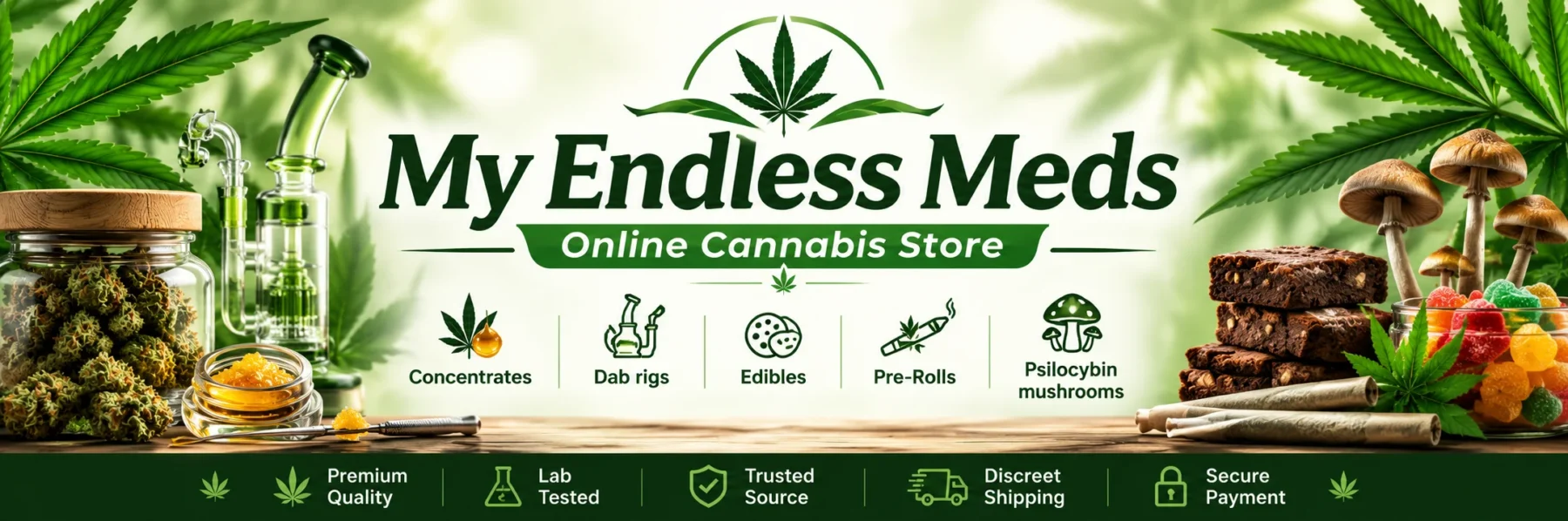My Endless Meds Online Cannabis Store header featuring cannabis products, green leaves, a 10% discount badge, and premium quality messaging.